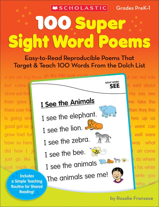 100 Super Sight Word Poems: Easy-to-Read Reproducible Poems That Target & Teach 100 Words From the Dolch List - 3781