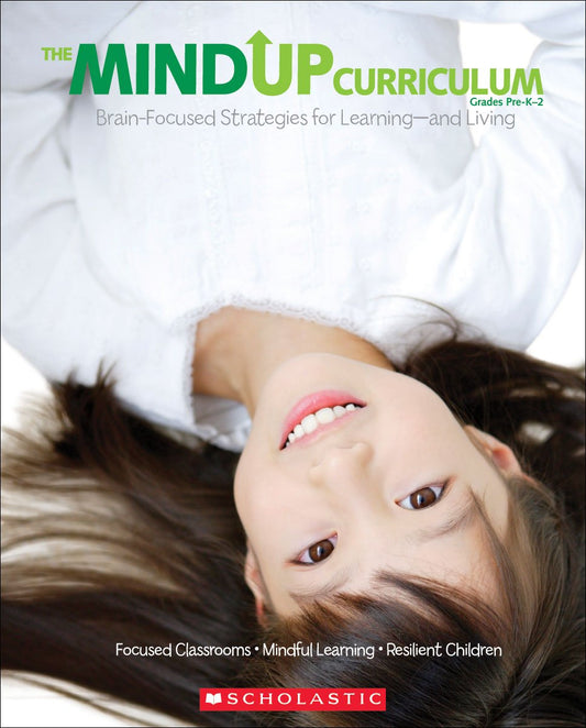 The MindUP Curriculum: Grades PreK - 2 - 6380
