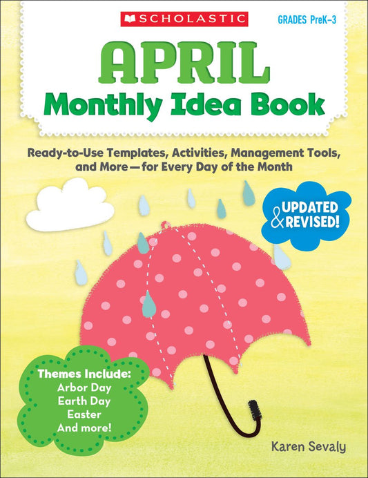 April Monthly Idea Book: Ready-to-Use Templates, Activities, Management Tools, and More - for Every Day of the Month - 7271