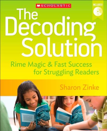 The Decoding Solution: Rime Magic & Fast Success for Struggling Readers