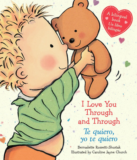 I Love You Through and Through / Te quiero, yo te quiero (Scholastic Bilingual) (Caroline Jayne Church) (Spanish and English Edition) - 8679