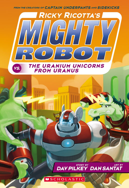 Ricky Ricotta's Mighty Robot vs. The Uranium Unicorns From Uranus - 9318