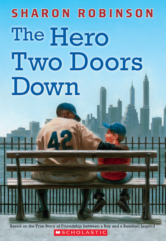 The Hero Two Doors Down: Based on the True Story of Friendship Between a Boy and a Baseball Legend - 9058