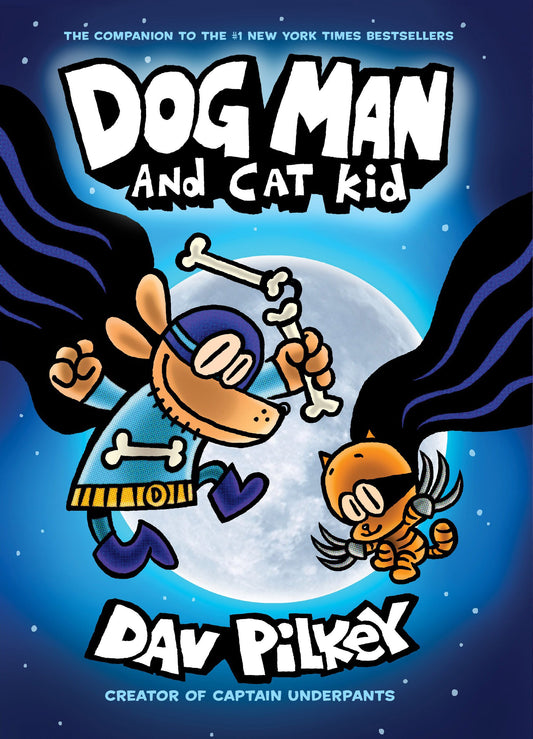 Dog Man and Cat Kid: From the Creator of Captain Underpants (Dog Man #4) - 5859