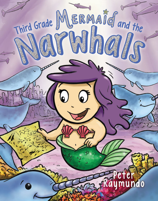 Third Grade Mermaid and the Unicorns of the Sea (Third Grade Mermaid, 2)