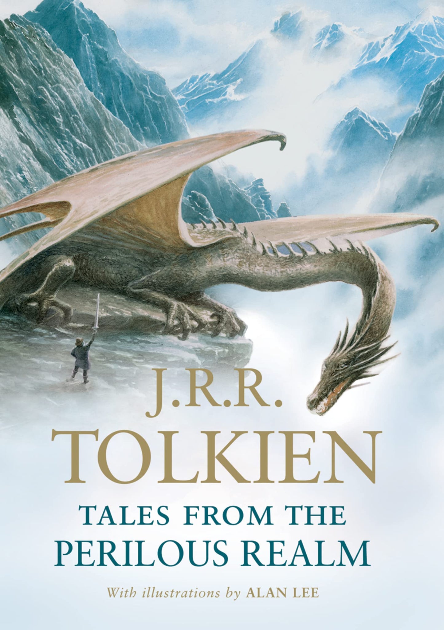Tales From The Perilous Realm: The Definitive Collection of Tolkien’s Classic “Fairie” Tales