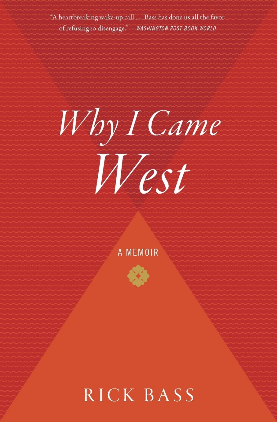 Why I Came West: A Memoir – Falling in Love with Montana Wilderness and Fighting for its Conservation