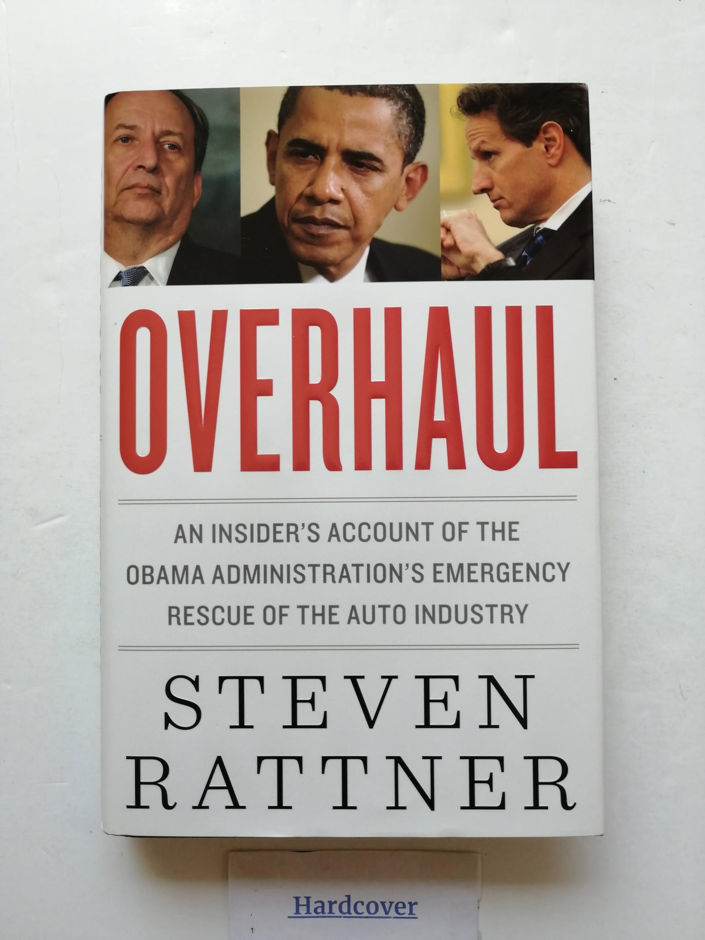 Overhaul: An Insider's Account of the Obama Administration's Emergency Rescue of the Auto Industry - 2577