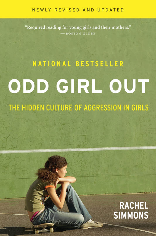 Odd Girl Out, Revised and Updated: The Hidden Culture of Aggression in Girls - 3399