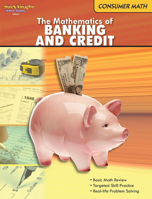 The Mathematics of Banking and Credit (Consumer Math series) - 827