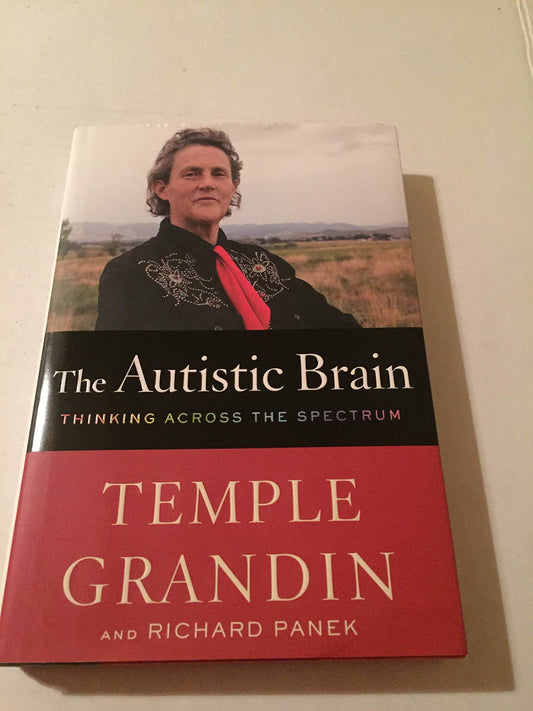 The Autistic Brain: Thinking Across the Spectrum - 7023