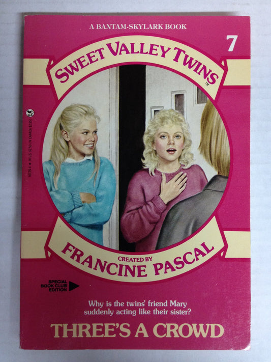 Three's a Crowd (Sweet Valley Twins, Book 7) - 7582