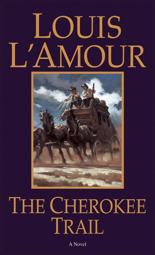 The Cherokee Trail: A Novel - 3572
