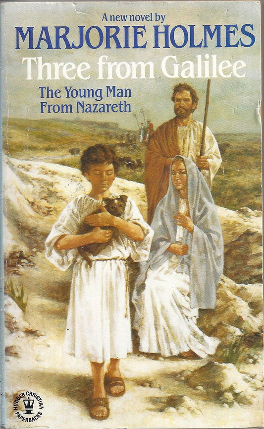 Three from Galilee: The Young Man from Nazareth