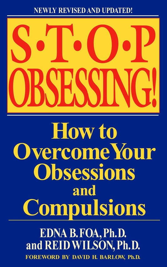 Stop Obsessing!: How to Overcome Your Obsessions and Compulsions (Revised Edition) - 2217