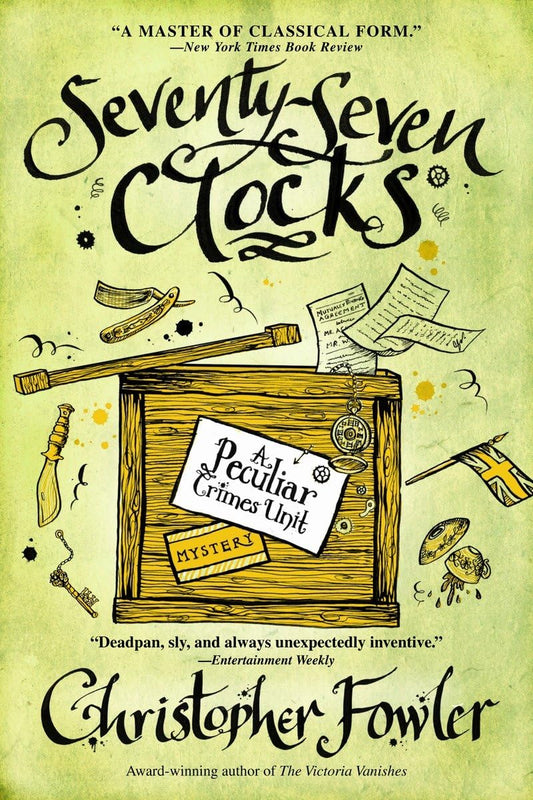 Seventy-Seven Clocks: A Peculiar Crimes Unit Mystery - 9455