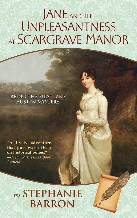 Jane and the Unpleasantness at Scargrave Manor: Being the First Jane Austen Mystery (Being A Jane Austen Mystery) - 9060