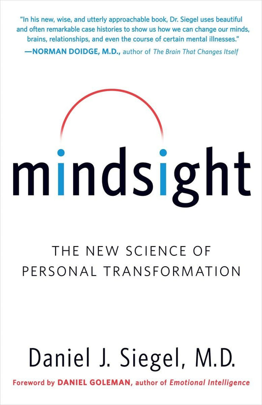 Mindsight: The New Science of Personal Transformation - 2814