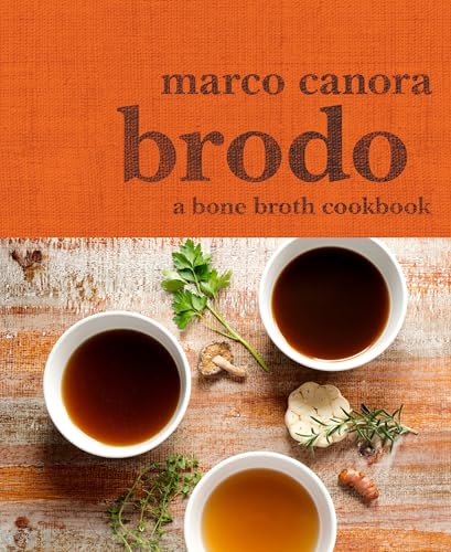 Brodo: A Bone Broth Cookbook - 4736