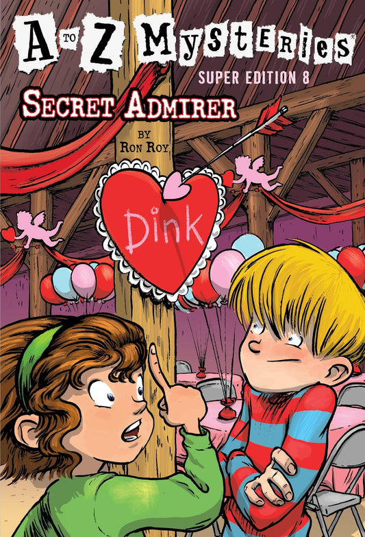 A to Z Mysteries Super Edition #8: Secret Admirer - 9257