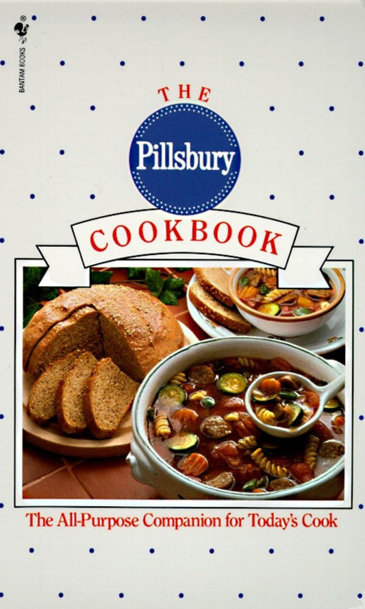 The Pillsbury Cookbook: The All-Purpose Companion for Today's Cook - 1803