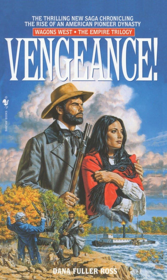 Vengeance!: Wagons West Volume 2, The Empire Trilogy (Wagons West Empire)