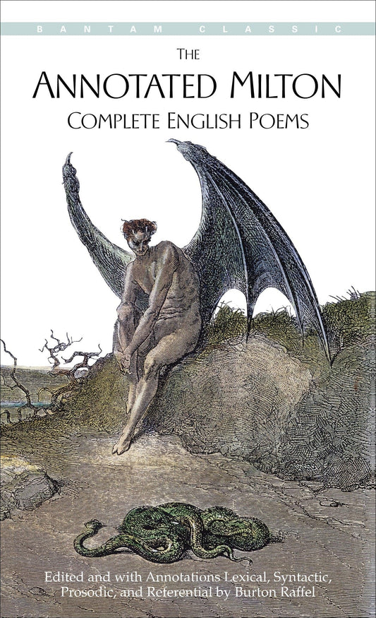 The Annotated Milton: Complete English Poems (Bantam Classics)
