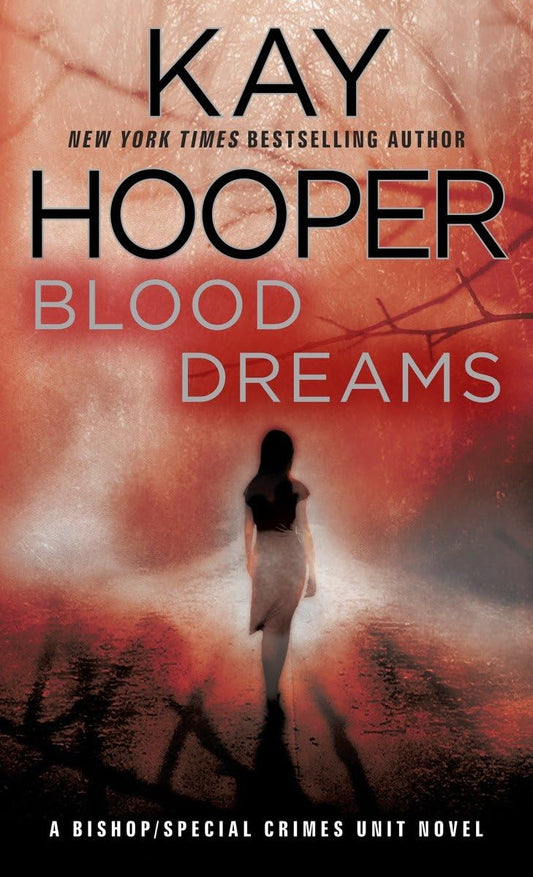 Blood Dreams: A Bishop/Special Crimes Unit Novel - 8555