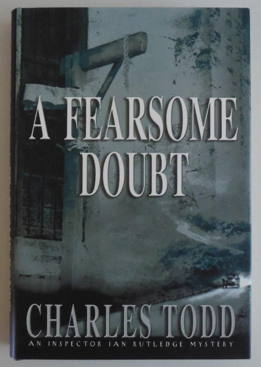 A Fearsome Doubt: An Inspector Ian Rutledge Mystery