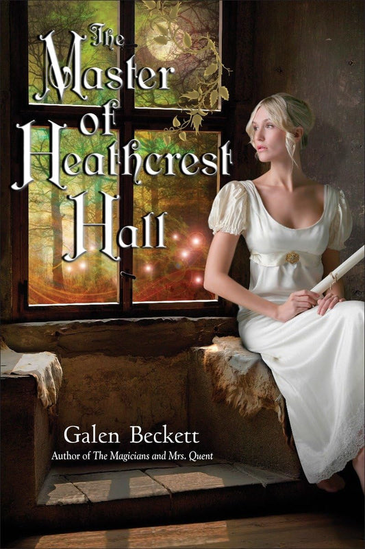 The Master of Heathcrest Hall (The Magicians and Mrs. Quent) - 9641