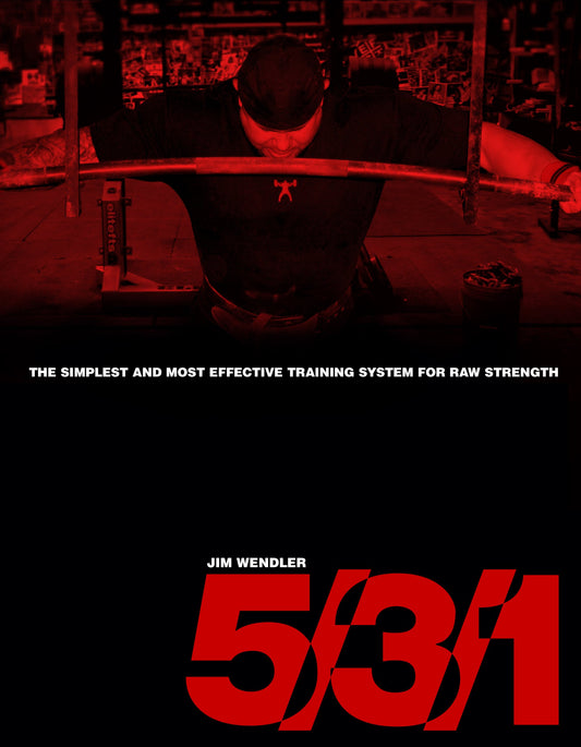 5/3/1: The Simplest and Most Effective Training System to Increase Raw Strength - 805