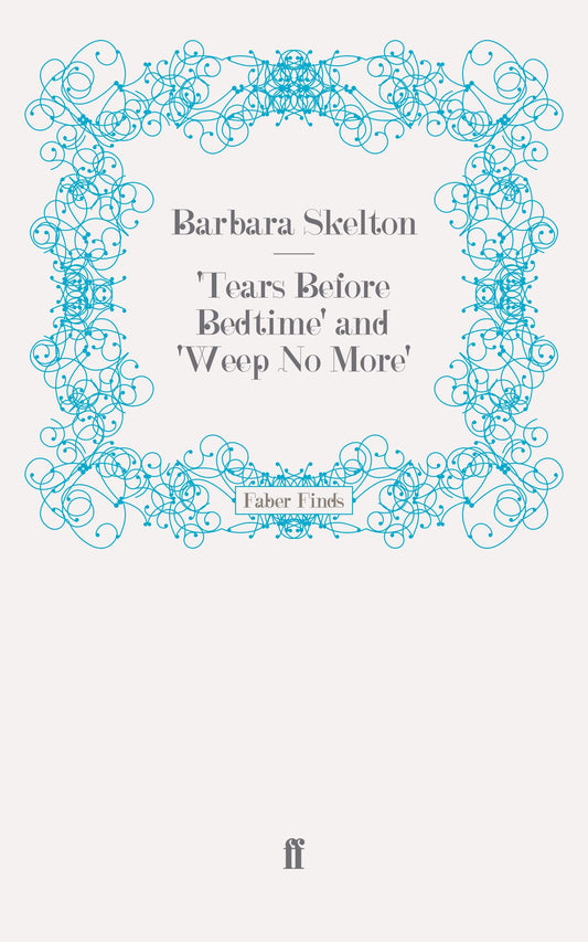 Tears Before Bedtime' and 'Weep No More'