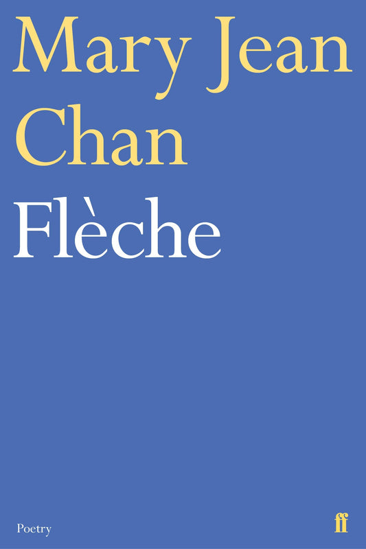 Flèche (Faber Poetry) - 6700