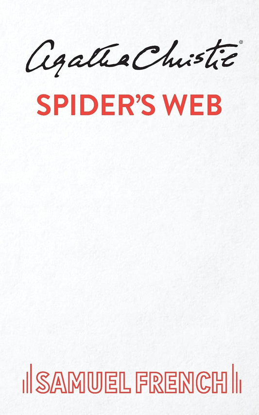 Spider's Web: A Play in Three Acts (French's Acting Edition)