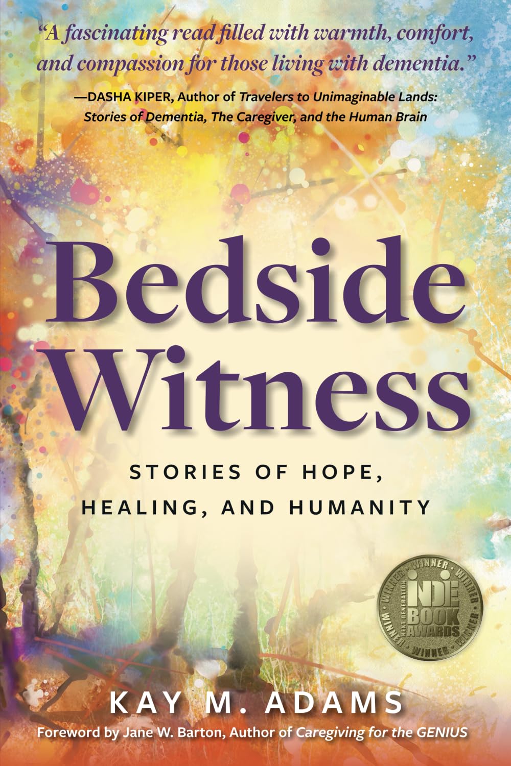 Bedside Witness: Stories of Hope, Healing, and Humanity - 6181