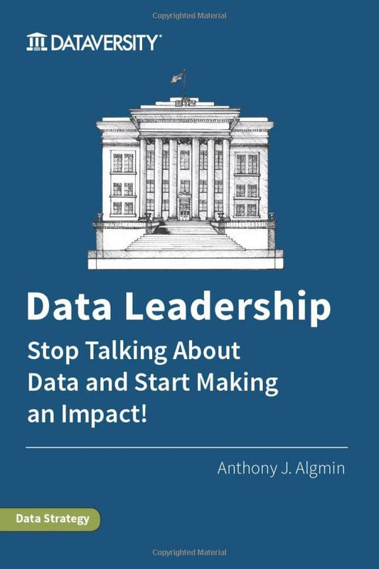 Data Leadership: Stop Talking About Data and Start Making an Impact! - 1394
