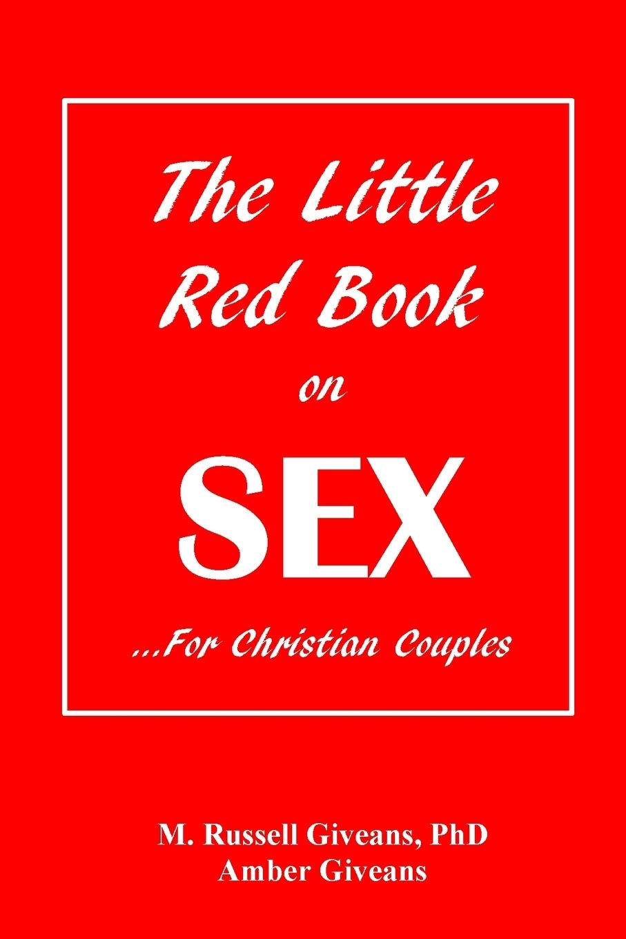 The Little Red Book on Sex: ...For Christian Couples - 8017