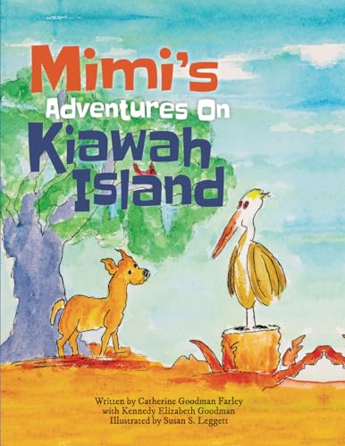 Mimi's Adventures on Kiawah Island (Explore with Mimi Children's Book Series)