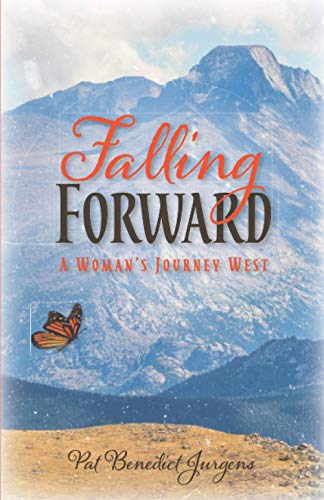 Falling Forward: A Woman's Journey West - 8403