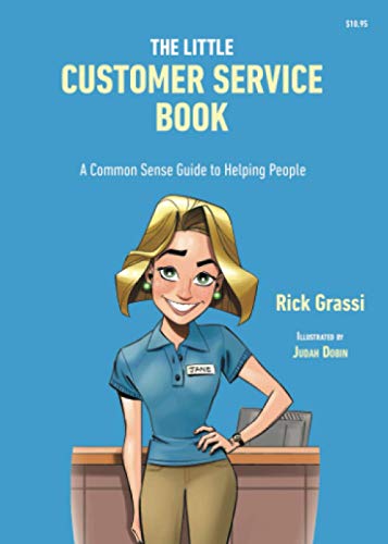 The Little Customer Service Book: A Common Sense Guide to Helping People - 6442
