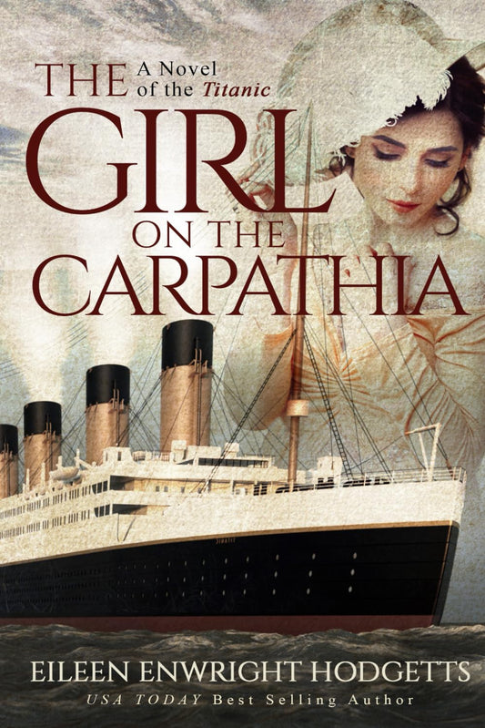 The Girl on the Carpathia: A Novel of the Titanic
