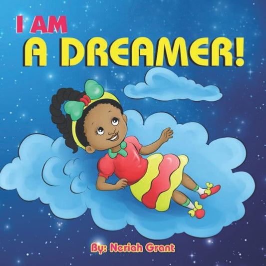I AM A DREAMER!