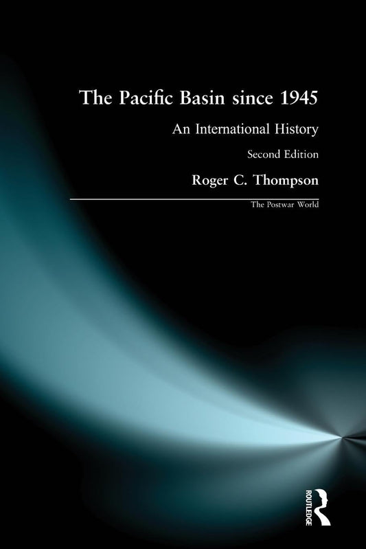 The Pacific Basin Since 1945: Longman Postwar World Series (2nd Edition) - 1074