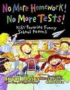No More Homework! No More Tests! Kid's Favorite Funny School Poems - 3800