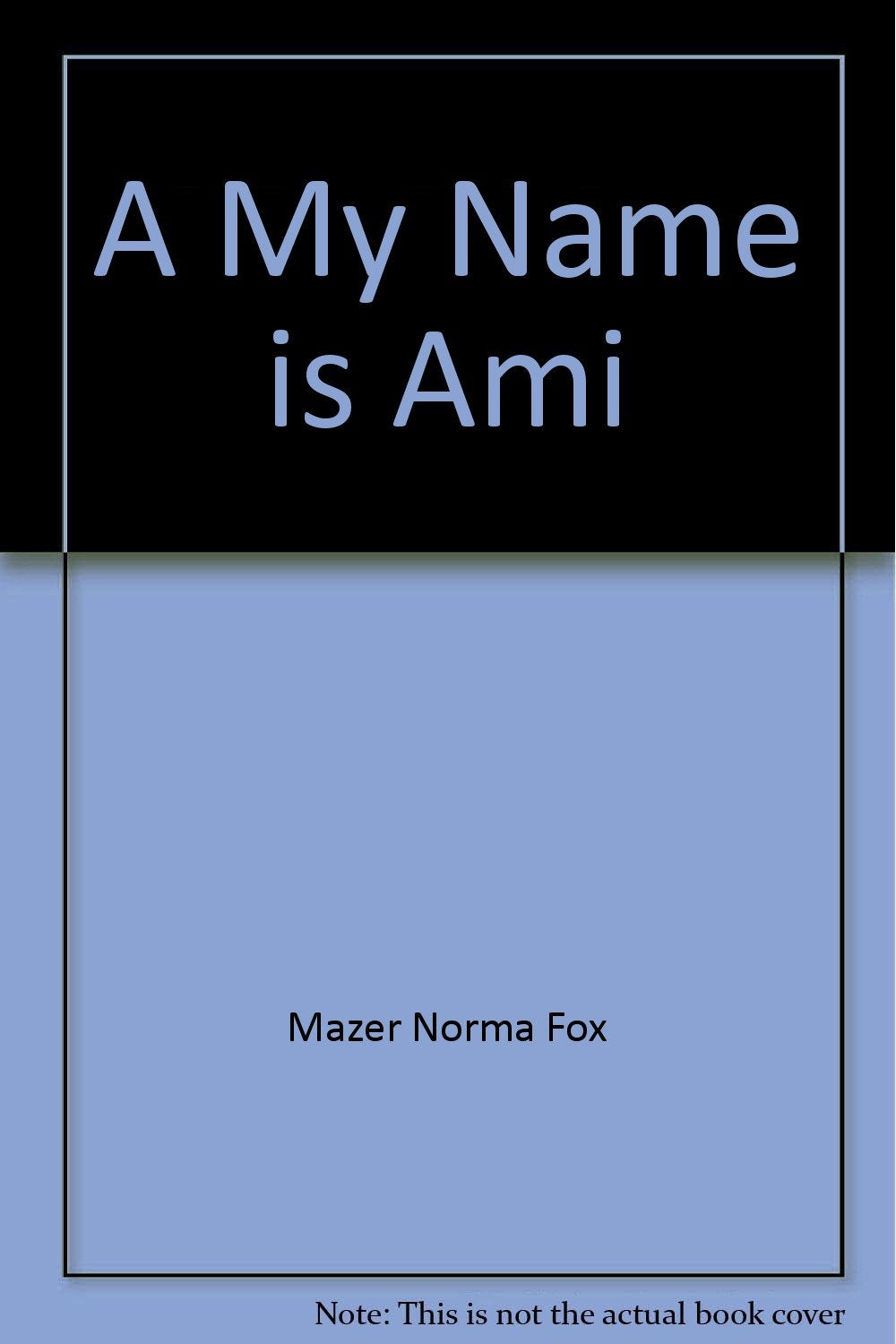 A My Name is Ami