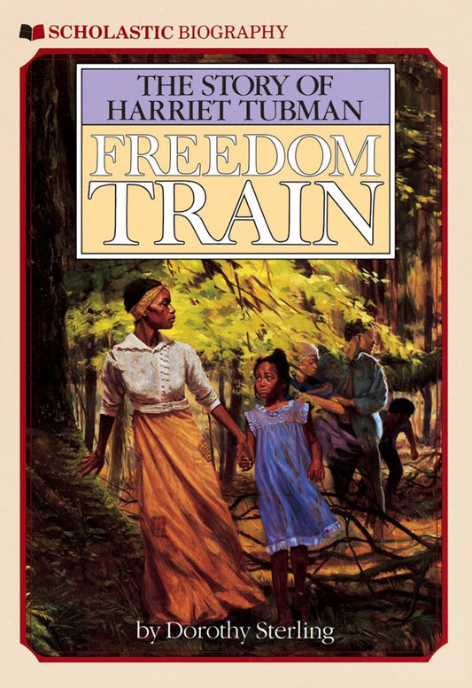 Freedom Train: The Story of Harriet Tubman - 9470