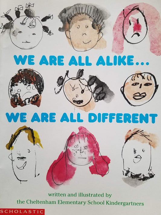 We Are All Alike... We Are All Different