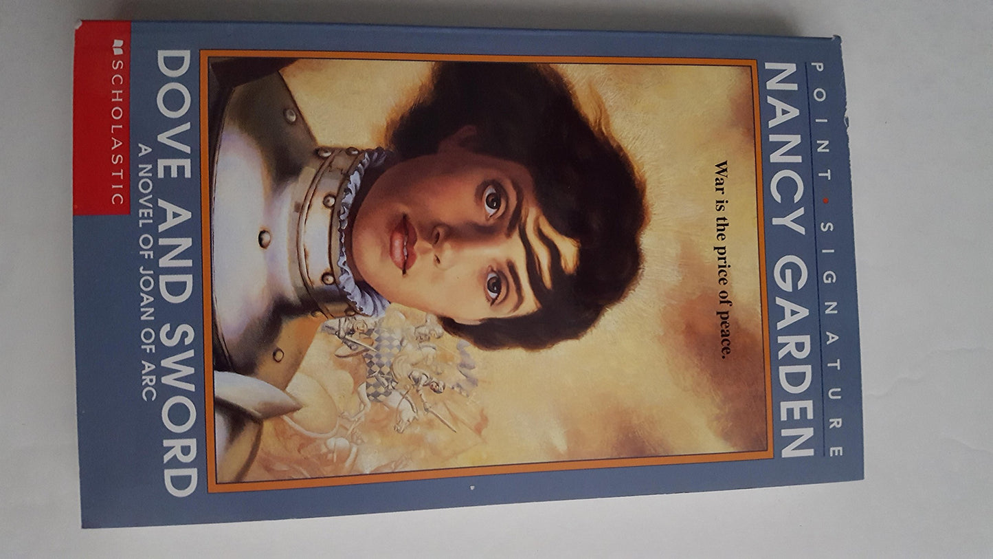 Dove and Sword: A Novel of Joan of Arc (Point Signature)
