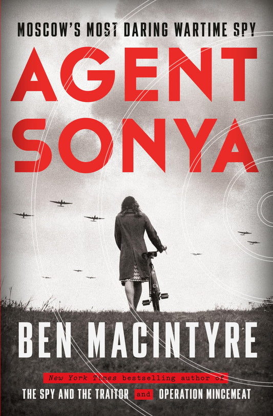 Agent Sonya: Moscow's Most Daring Wartime Spy - 6554