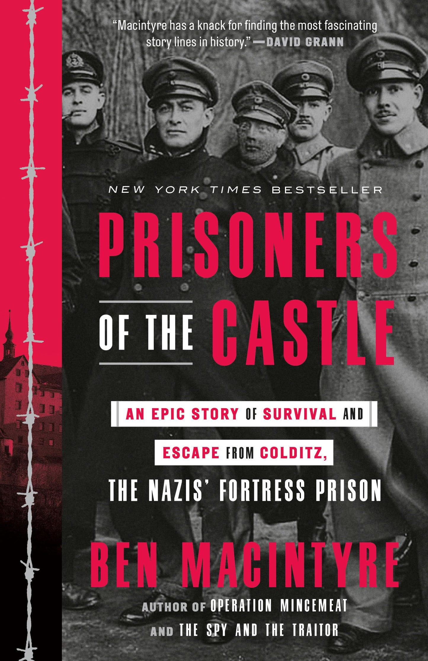 Prisoners of the Castle: An Epic Story of Survival and Escape from Colditz, the Nazis' Fortress Prison - 3672